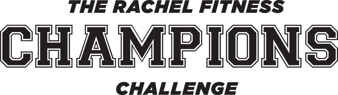 Rachel Fitness Champions Challenge